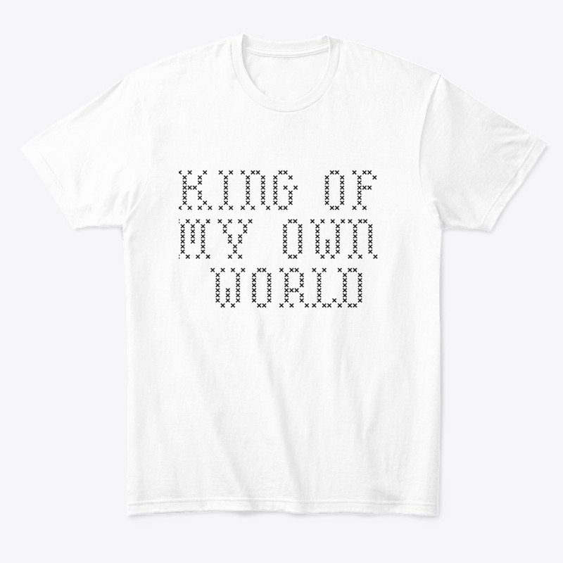 King of my own world