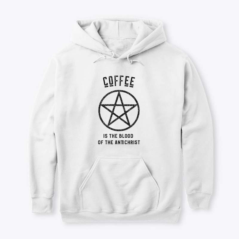 Coffee is the Blood of the Antichrist
