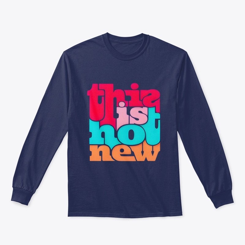 This is Not New 