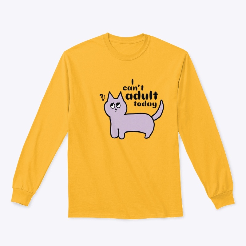 I Can’t Adult Today – Lazy Quote Design