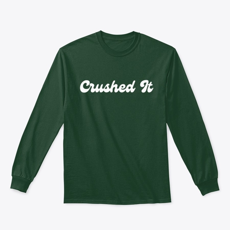 Crushed It 