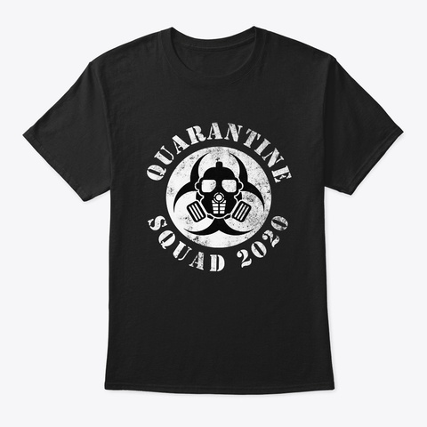 Virus Quarantine Squad 2020  Black T-Shirt Front