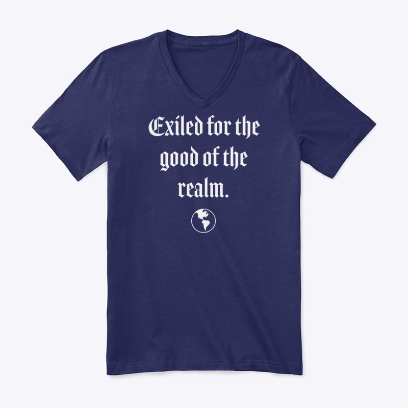 Exiled for the Good of the Realm