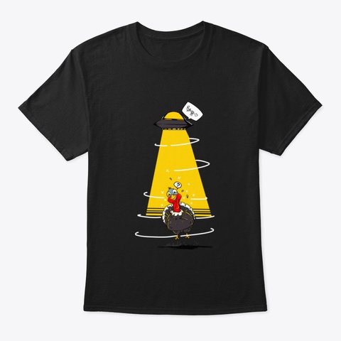 Tanksgiving Turkey Meets Ufo Black T-Shirt Front