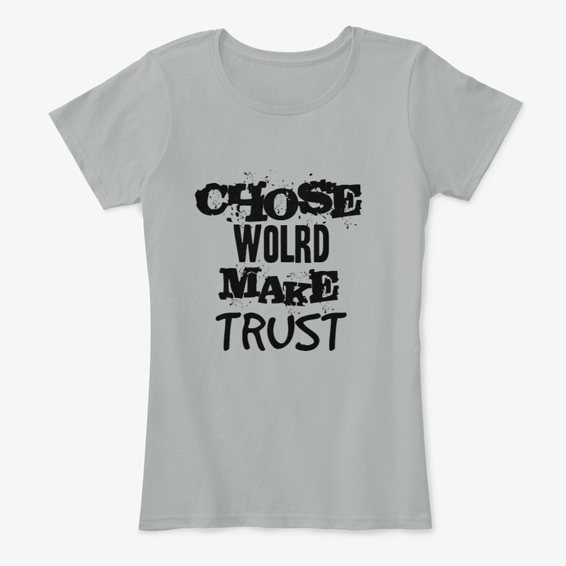 CHOSE WORLD MAKE TRUST
