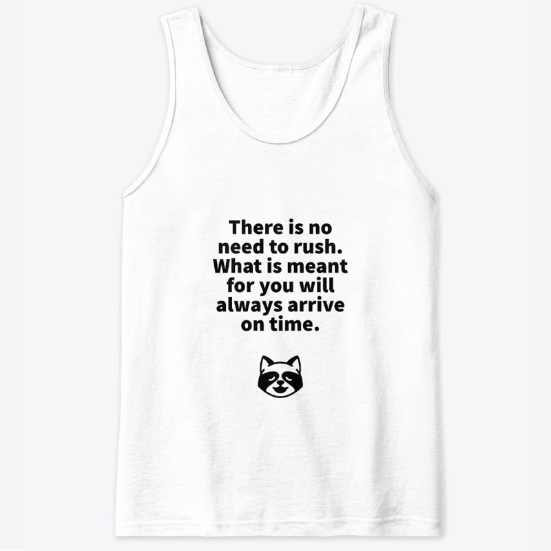 No Need To Rush.