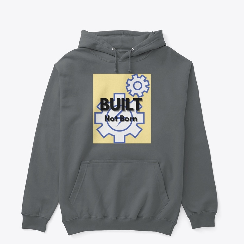 Built Not Born – Motivational Tee