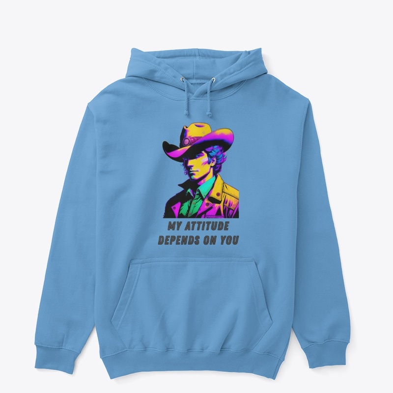 My Attitude Depends On You T-SHIRTS 