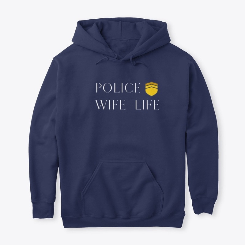 POLICE WIFE LIFE