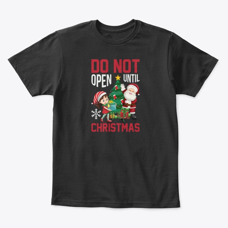 do not  open until christmas