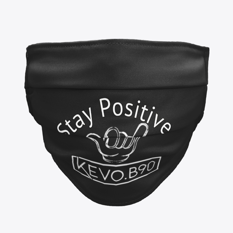 Kevo.b90 Stay Positive 