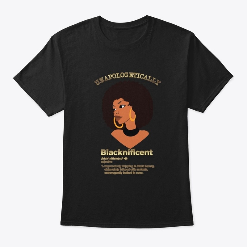 Unapologetically Blacknificent