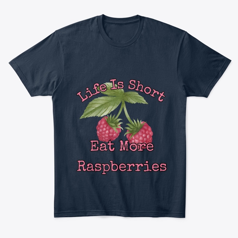 Life is short, eat more raspberries III