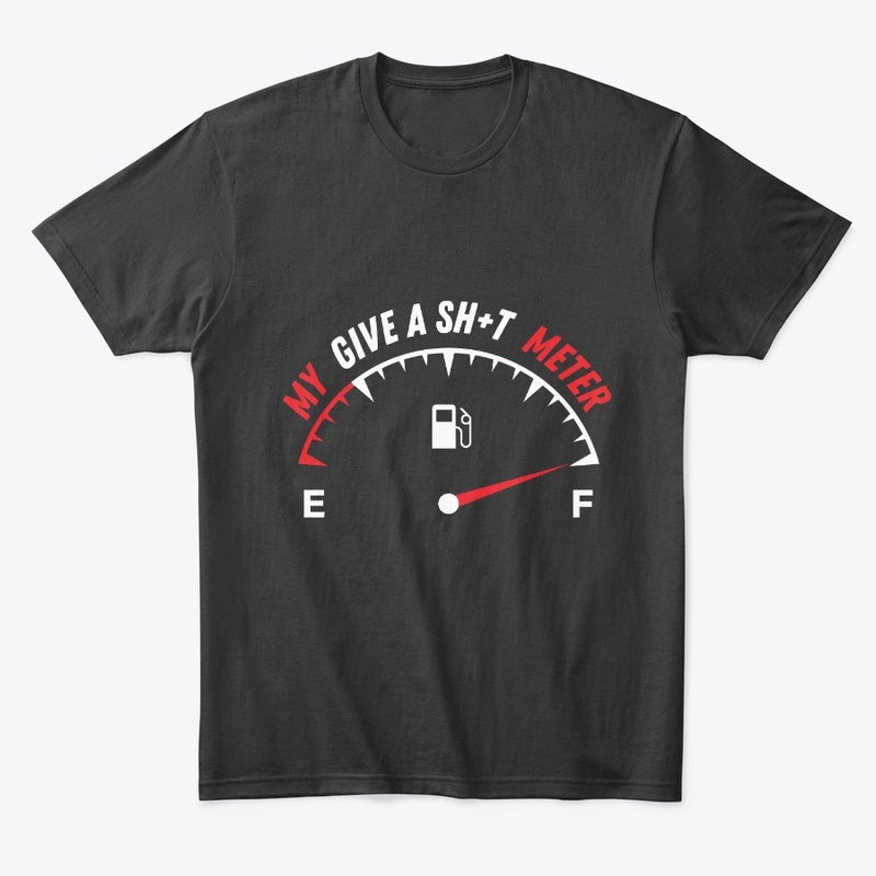 My Give a Sh*t Meter is Empty | Funny