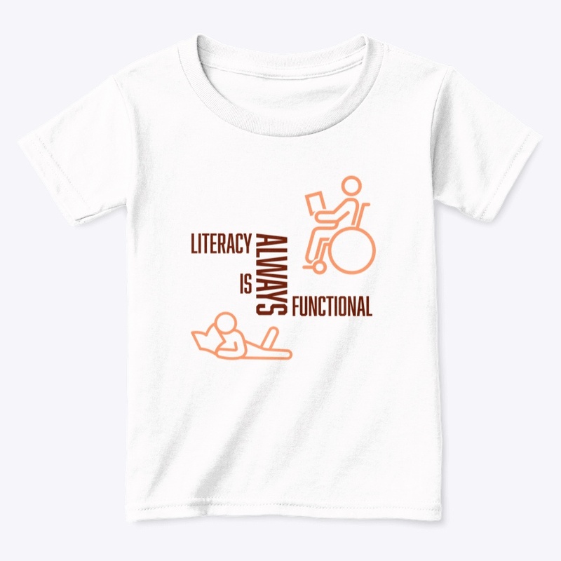 Literacy is ALWAYS Functional