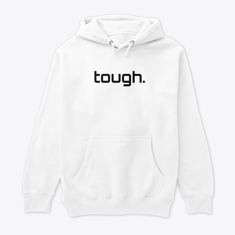 tough.