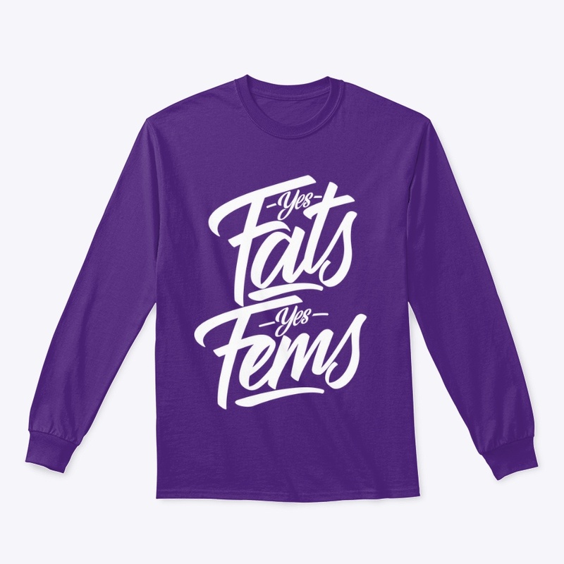 Yes Fats! Yes Fems!