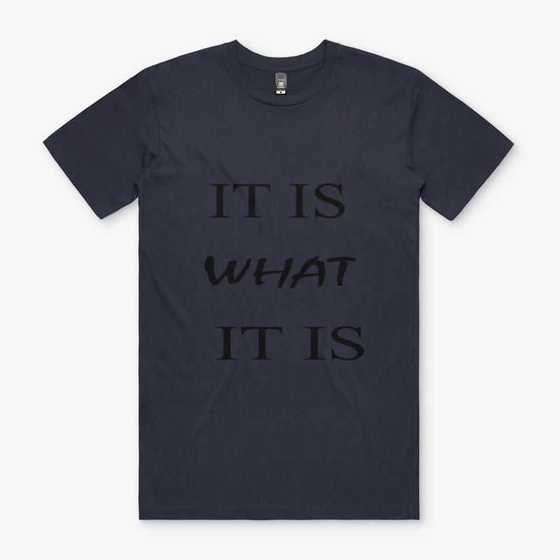 It is What It is Shirt,Hoddies Men/Women
