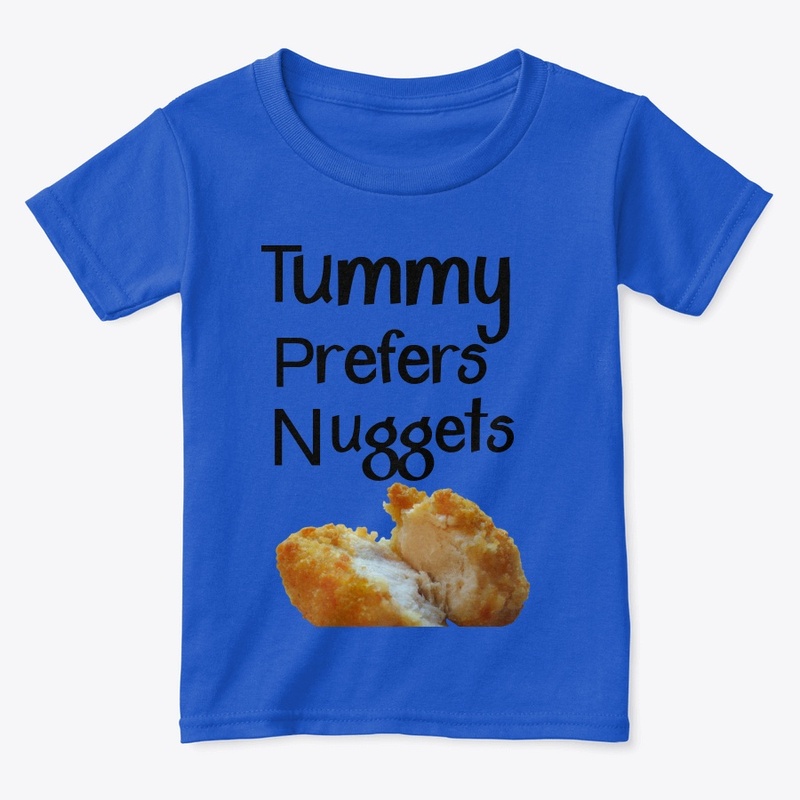 Tummy prefers nuggets 