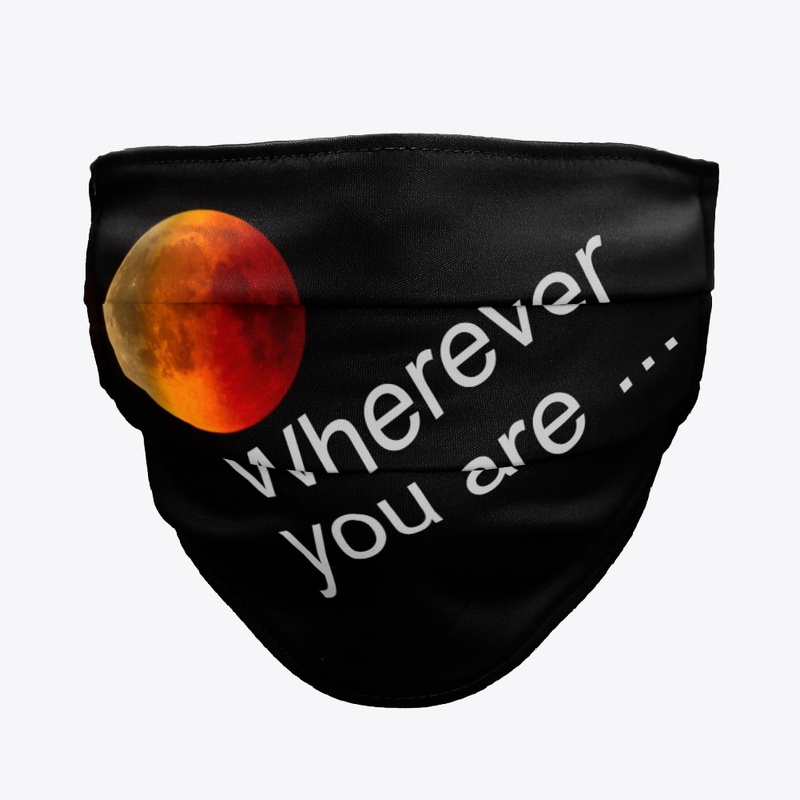 Wherever you are