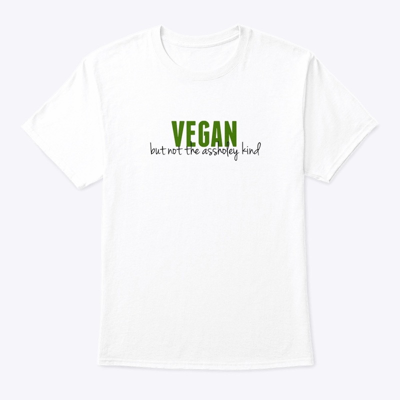 Vegan but not the assholey kind