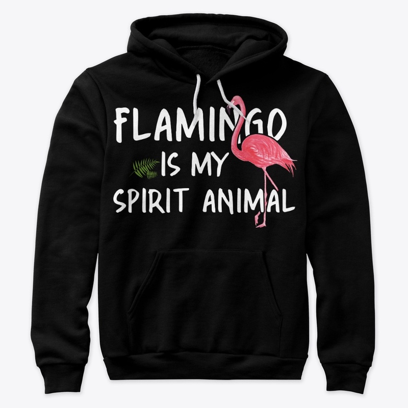 Flamingo Is My Spirit Animal