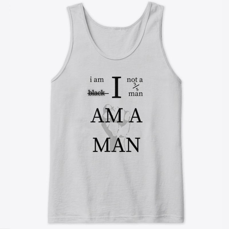 I AM A MAN