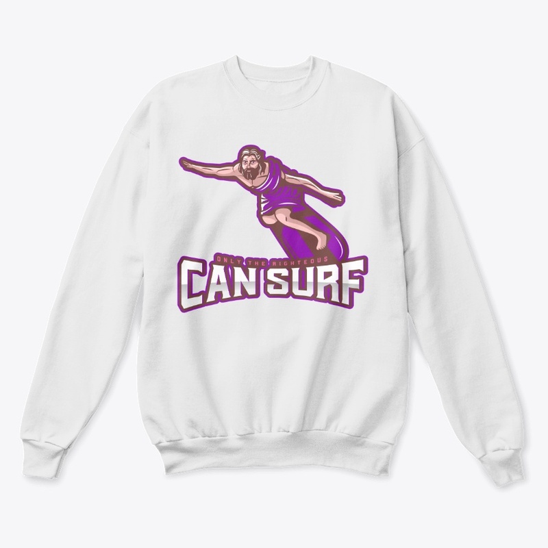 Only the Righteous Can Surf 