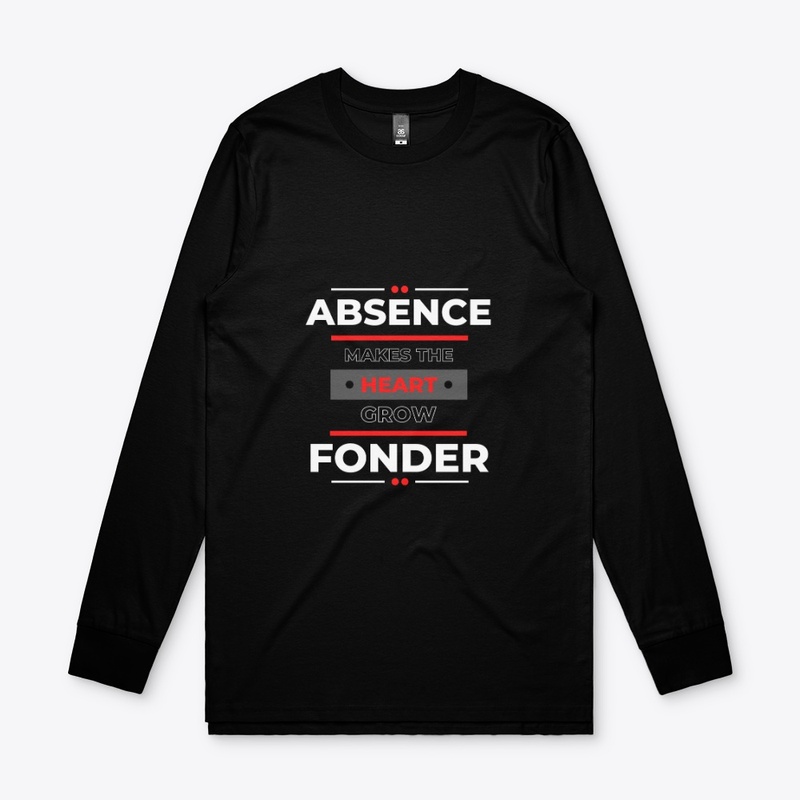 Absence Makes The Heart Grow Fonder