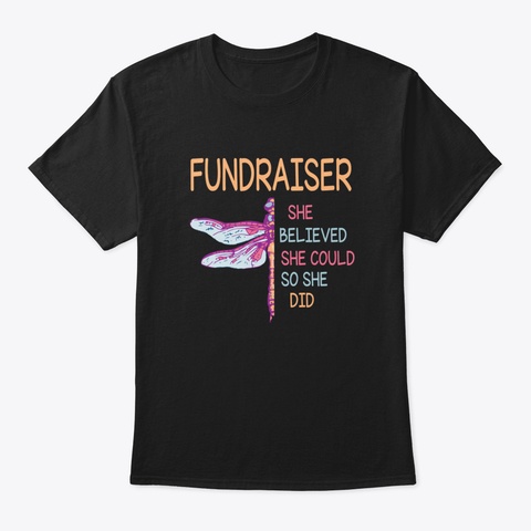 Fundraiser Dragonfly She Believed She Co Black T-Shirt Front