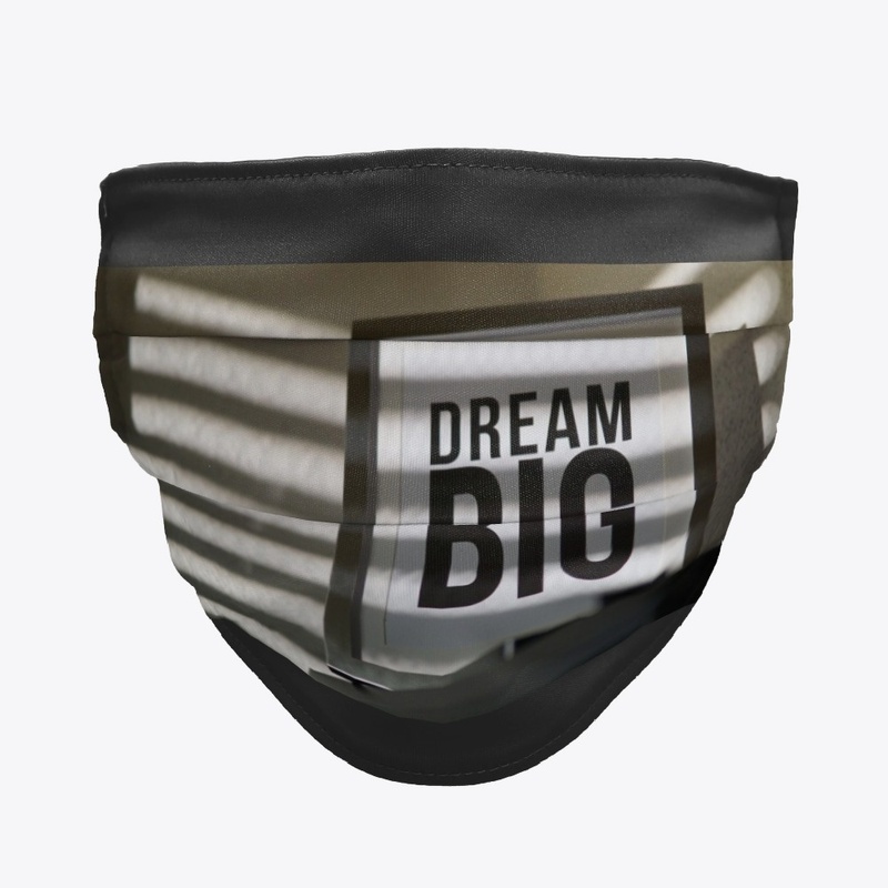 Dream Big
