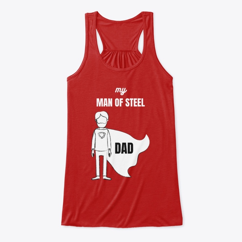 My Dad is a Man of Steel