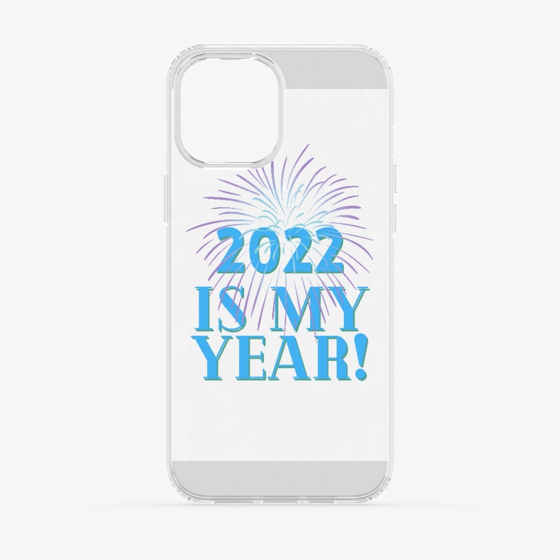 2022 Is My Year!