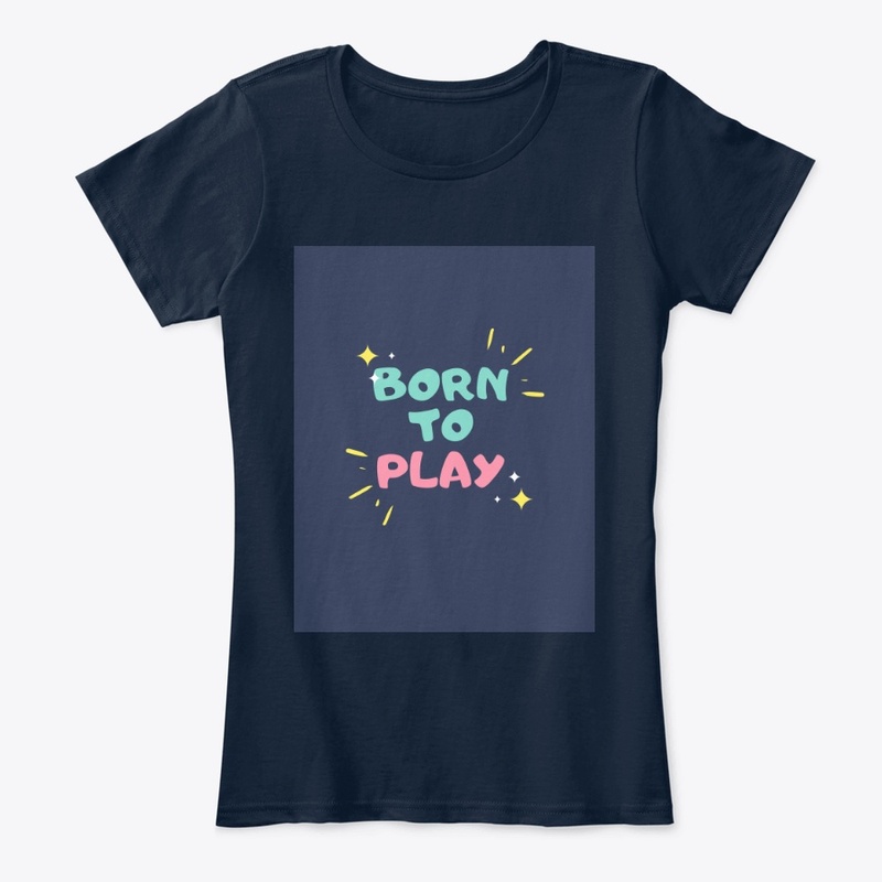 Born to play