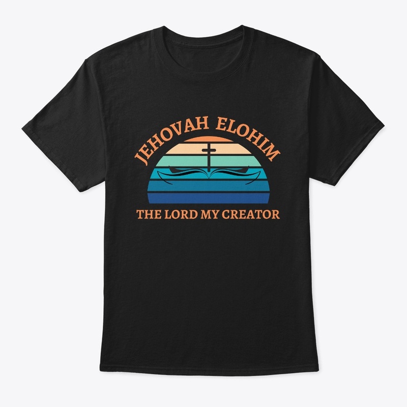 JEHOVAH ELOHIM | CREATOR 