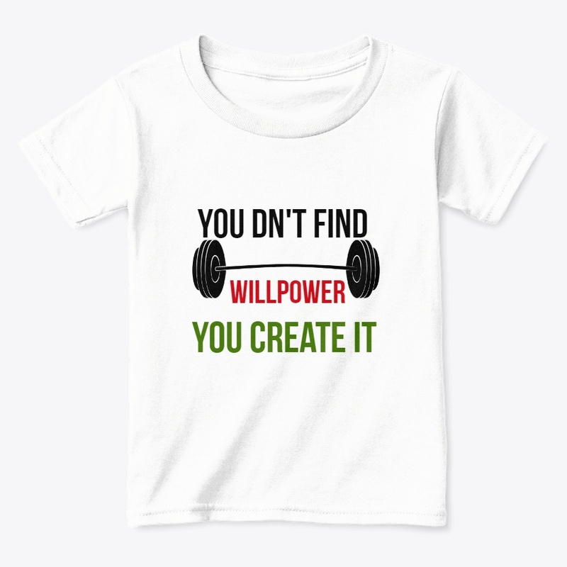 YOU DN'T FIND WILLPOWER