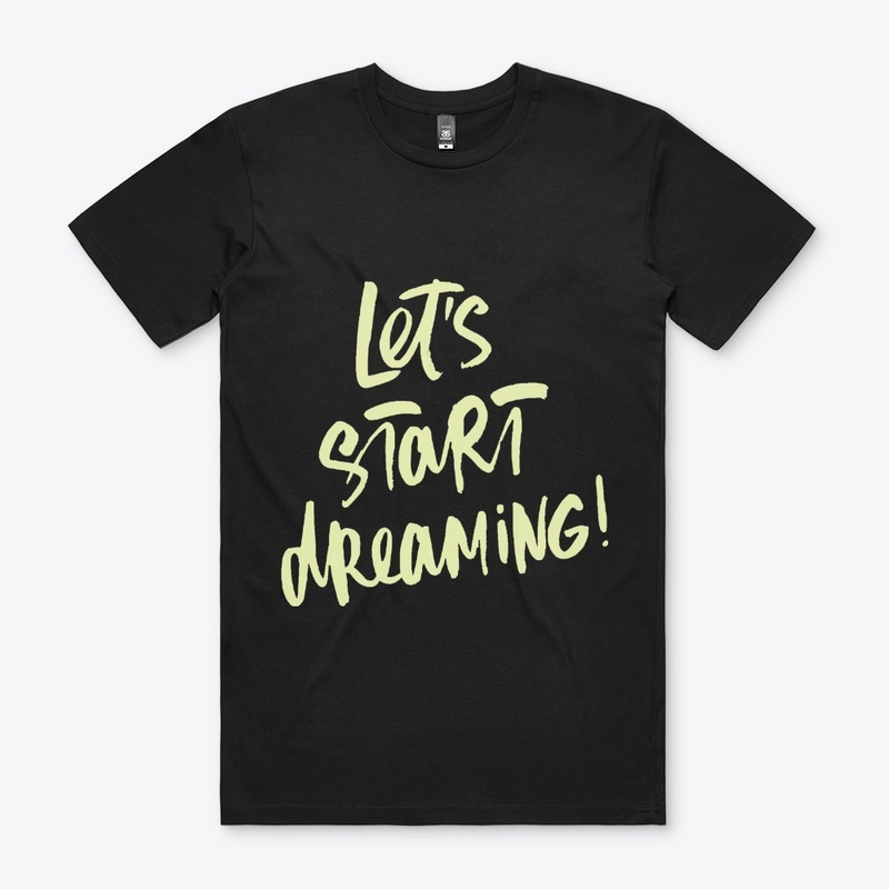 Lets Start Dreaming | ND