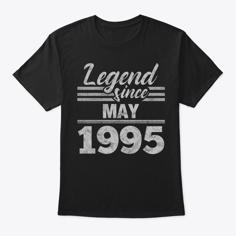 24 Th Birthday Gift Legend Since May 1995 Black T-Shirt Front