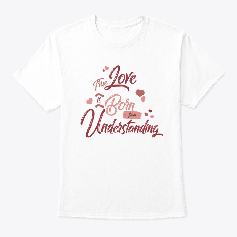 True Love Is Born From Understanding