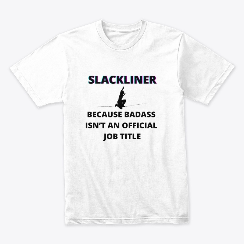 Slackliner, badass is not a job