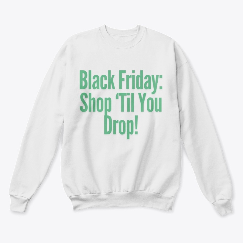 Black Friday: Shop ‘Til You Drop! Funny