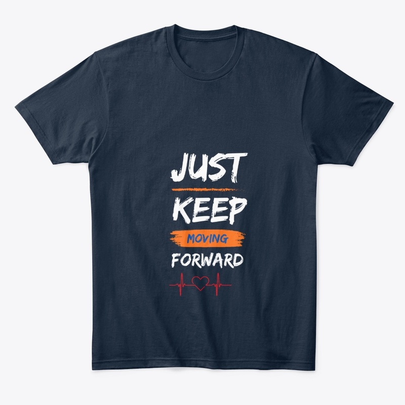 Just keep moving forward