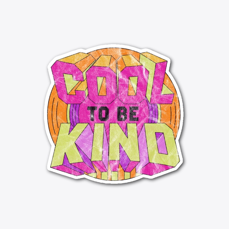 COOL TO BE KIND