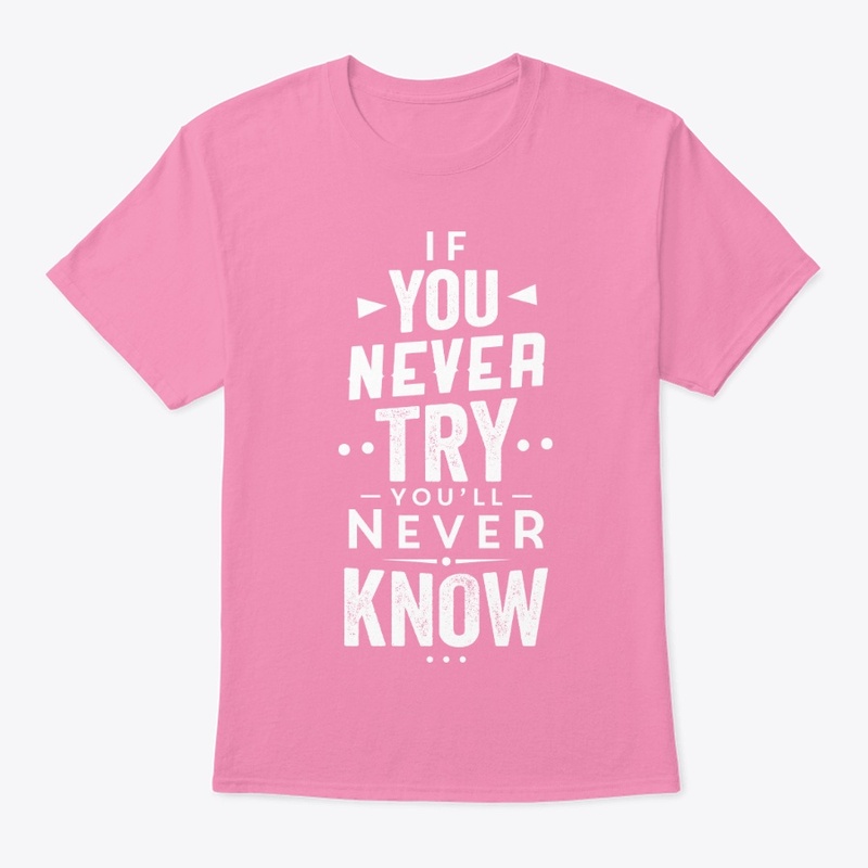If you Never