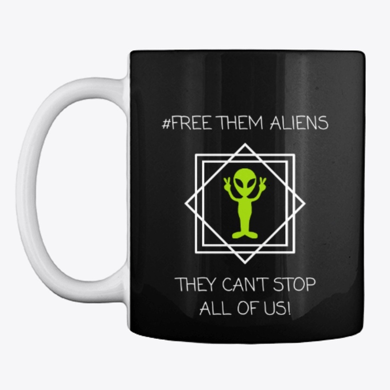 #Free Them Aliens Accessories 