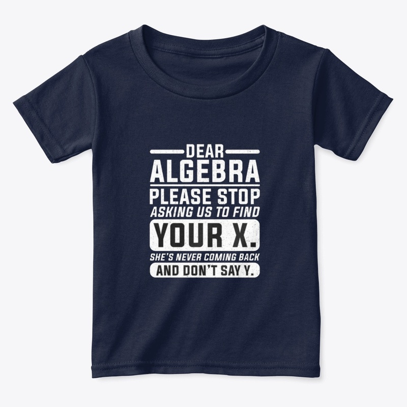 Dear  Algebra...