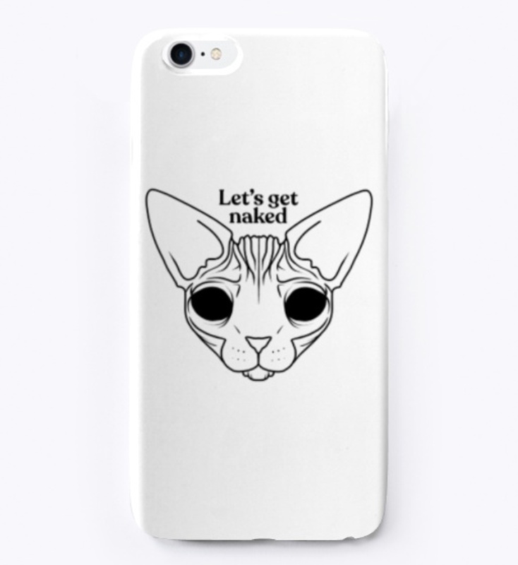 Let's Get Naked - Grumpy Sassy Sphynx Ca