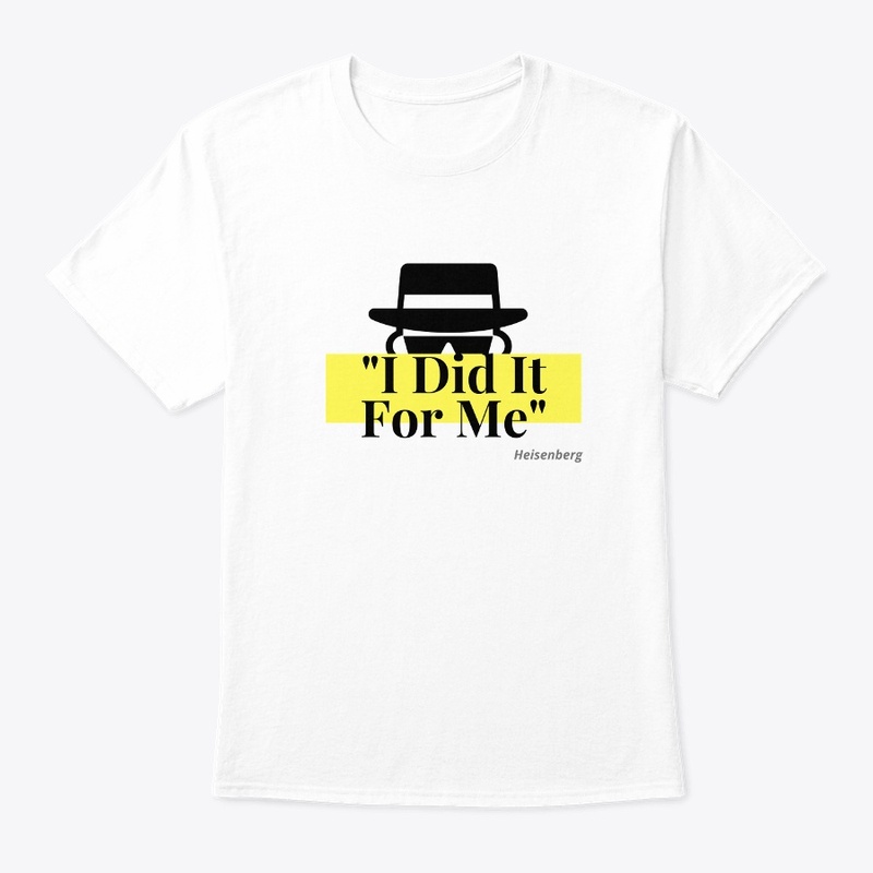"I Did It For Me"