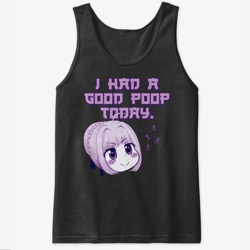 I Had A Good Poop Today
