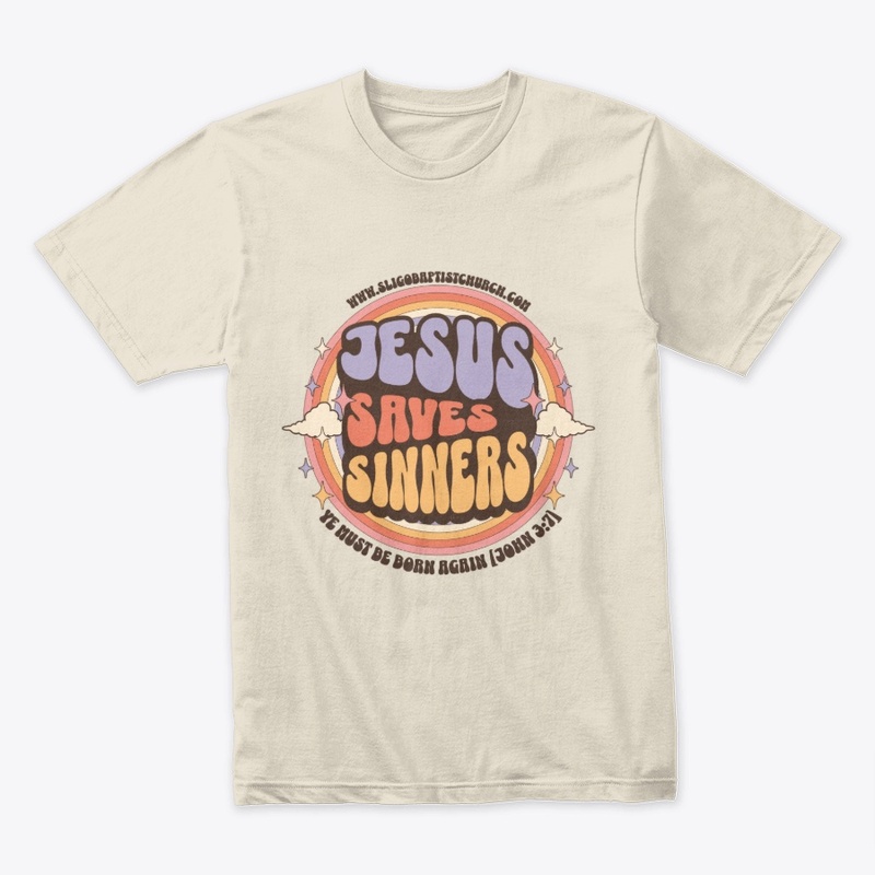 Jesus Saves Sinners - Sligo 70's